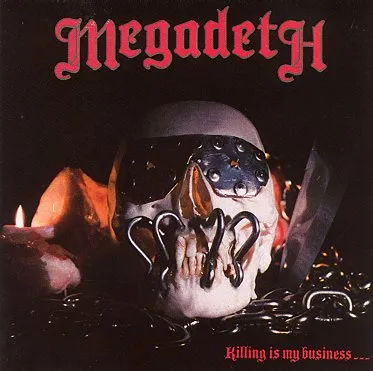 Megadeth - Killing is My Business... and Business is Good!
