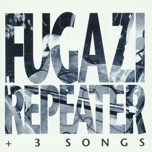 Repeator + 3 Songs by Fugazi