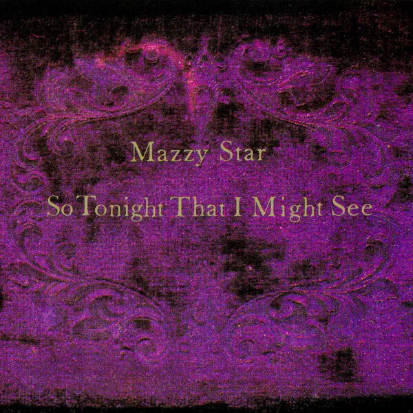 So That Tonight I Might See by Mazzy Star