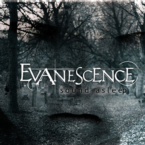 Evanescence - Sound Aleep EP