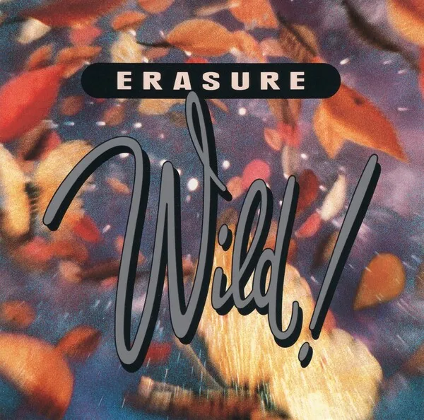 Wild! by Erasure