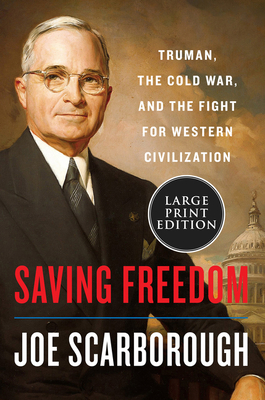 Saving Freedom by Joe Scarborough